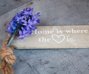 Home is Where The Heart is